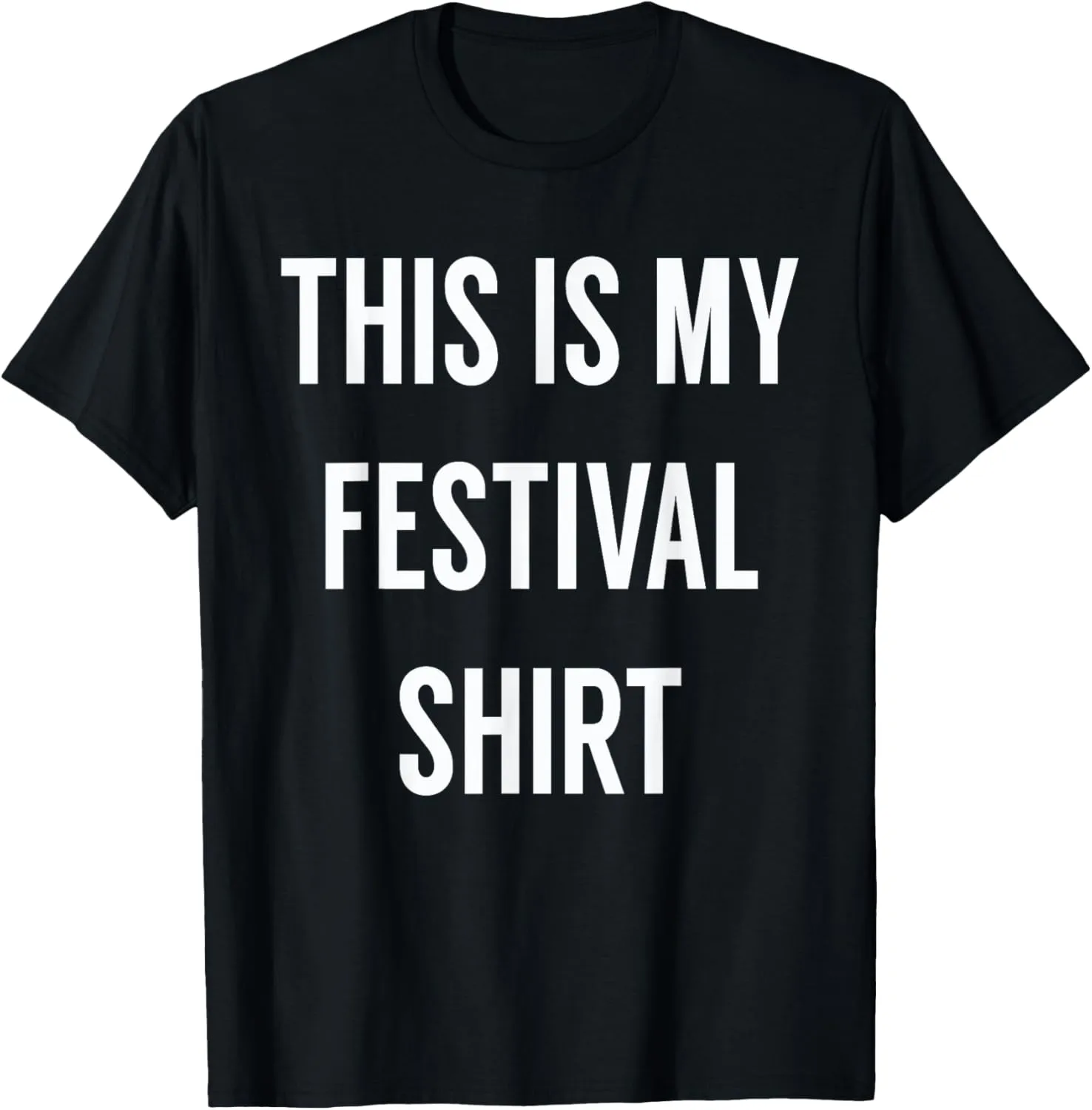 This is My Festival Shirt - Music Festival Clothing T-Shirt